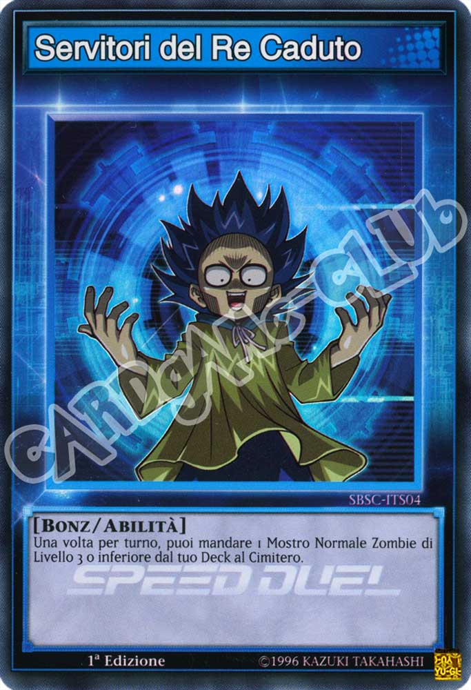 SBSC-ITS04 Servitori del Re Caduto super rara 1a Edizione (IT) -NEAR MINT-
