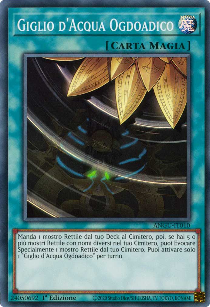 ANGU-IT010 Giglio d'Acqua Ogdoadico super rara 1a Edizione (IT) -NEAR MINT-