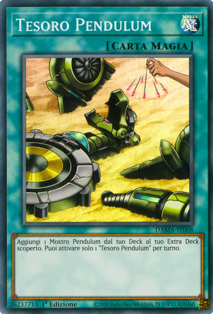 DAMA-IT068 Tesoro Pendulum super rara 1a Edizione (IT) -NEAR MINT-