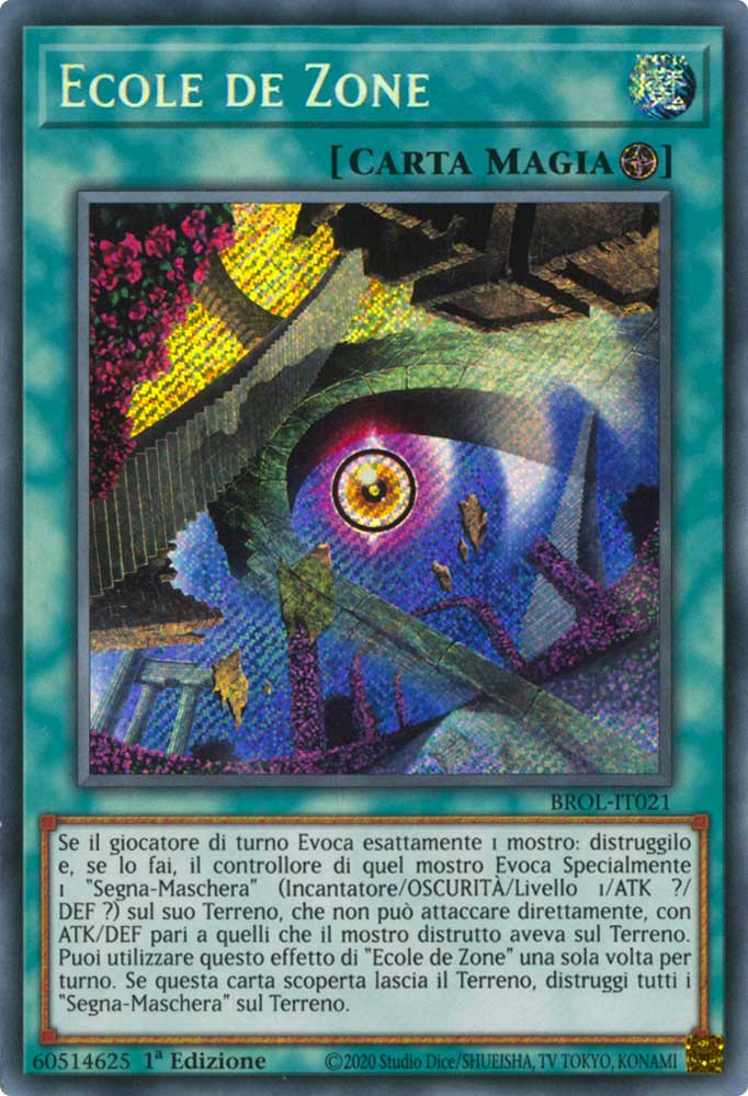 BROL-IT021 Ecole de Zone rara segreta 1a Edizione (IT) -NEAR MINT-