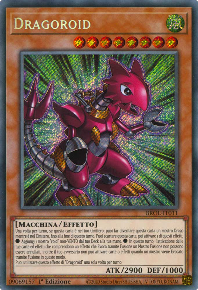 BROL-IT011 Dragoroid rara segreta 1a Edizione (IT) -NEAR MINT-