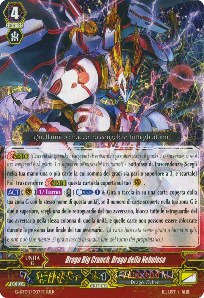 G-BT04-IT007 Drago Big Crunch, Drago della Nebulosa tripla rara foil (IT) -NEAR MINT-