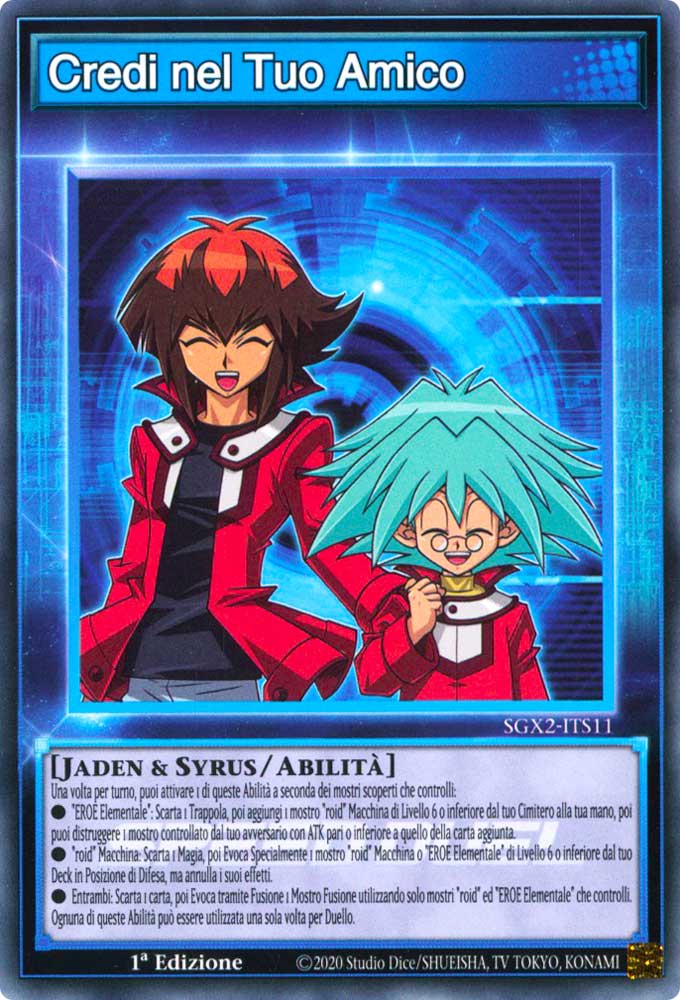 SGX2-ITS11 Credi nel Tuo Amico Comune 1a Edizione (IT) -NEAR MINT-