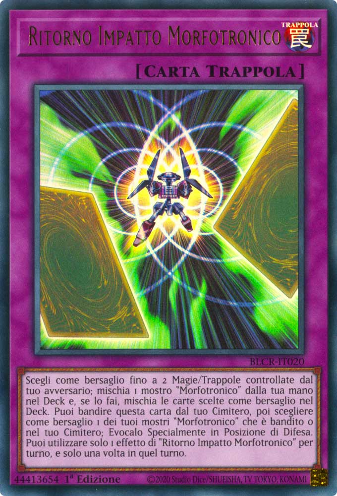 BLCR-IT020 Ritorno Impatto Morfotronico Ultra Rara 1a Edizione (IT) -NEAR MINT-