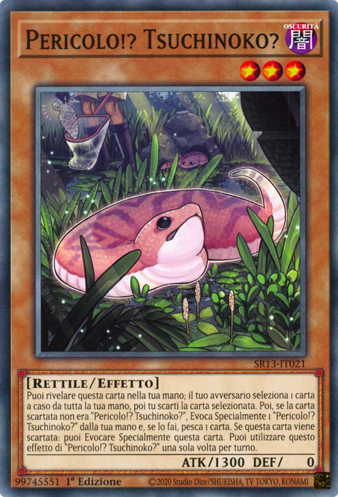 SR13-IT021 Pericolo!? Tsuchinoko? Comune 1a Edizione (IT) -NEAR MINT-
