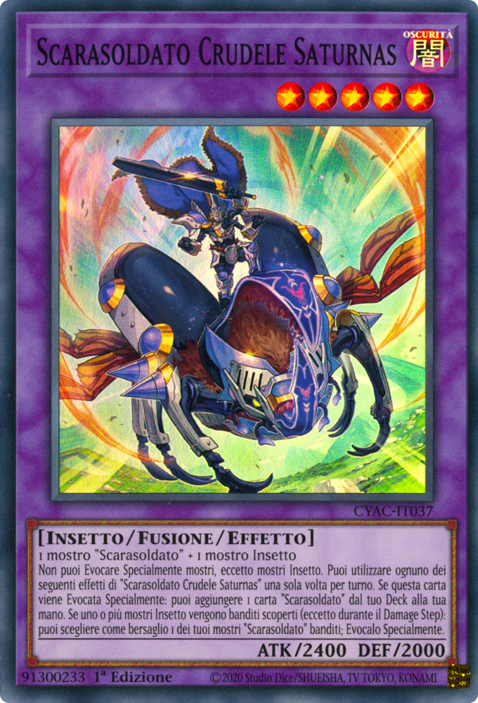 CYAC-IT037 Scarasoldato Crudele Saturnas Super Rara 1a Edizione (IT) -NEAR MINT-