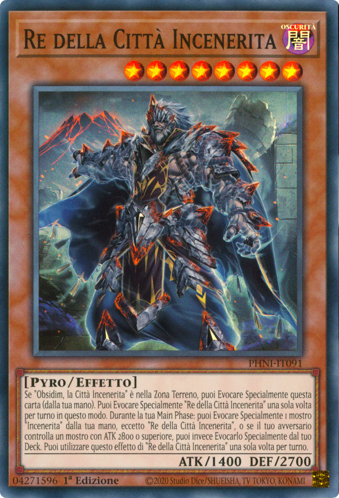 PHNI-IT091 Re della Citta' Incenerita Super Rara 1a Edizione (IT) -NEAR MINT-