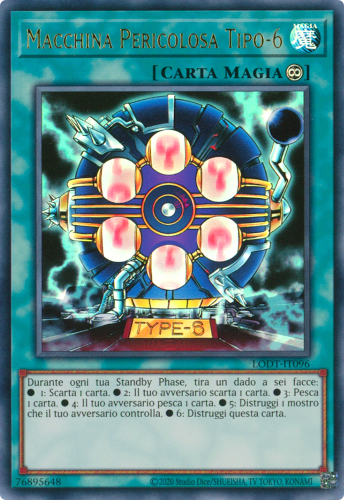 LODT-IT096 Macchina Pericolosa Tipo-6 Ultra Rara unlimited (ristampa) (IT) -NEAR MINT-