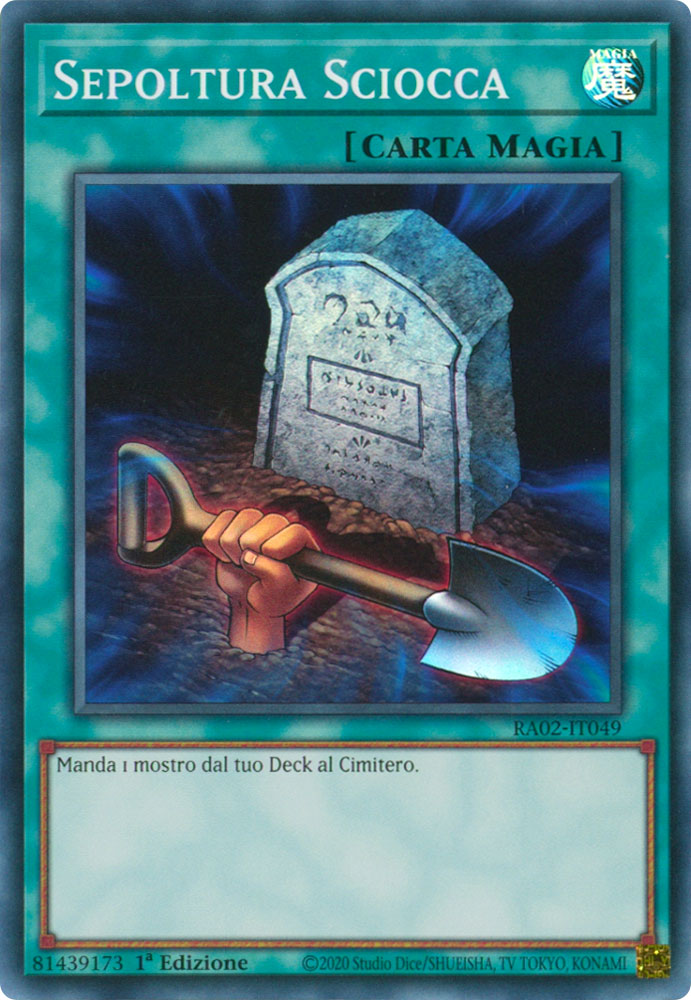 RA02-IT049 Sepoltura Sciocca Super Rara 1a Edizione (IT) -NEAR MINT-