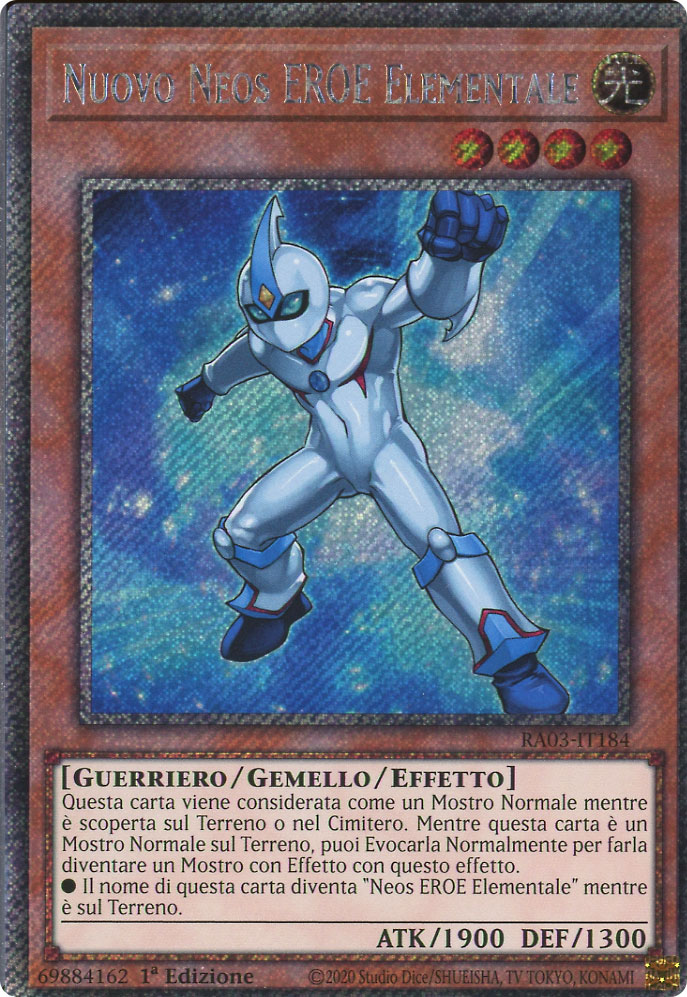 RA03-IT184 Nuovo Neos EROE Elementale Platinum Segreta 1a Edizione (IT) -NEAR MINT-
