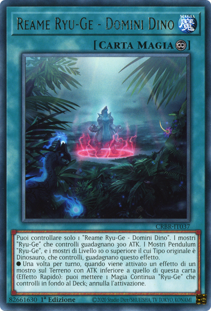CRBR-IT037 Reame Ryu-Ge - Domini Dino Rara 1a Edizione (IT) -NEAR MINT-