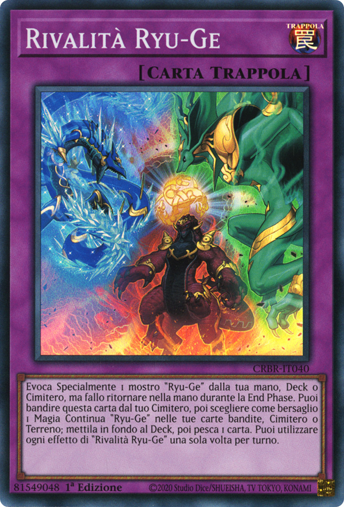 CRBR-IT040 Rivalita' Ryu-Ge Super Rara 1a Edizione (IT) -NEAR MINT-