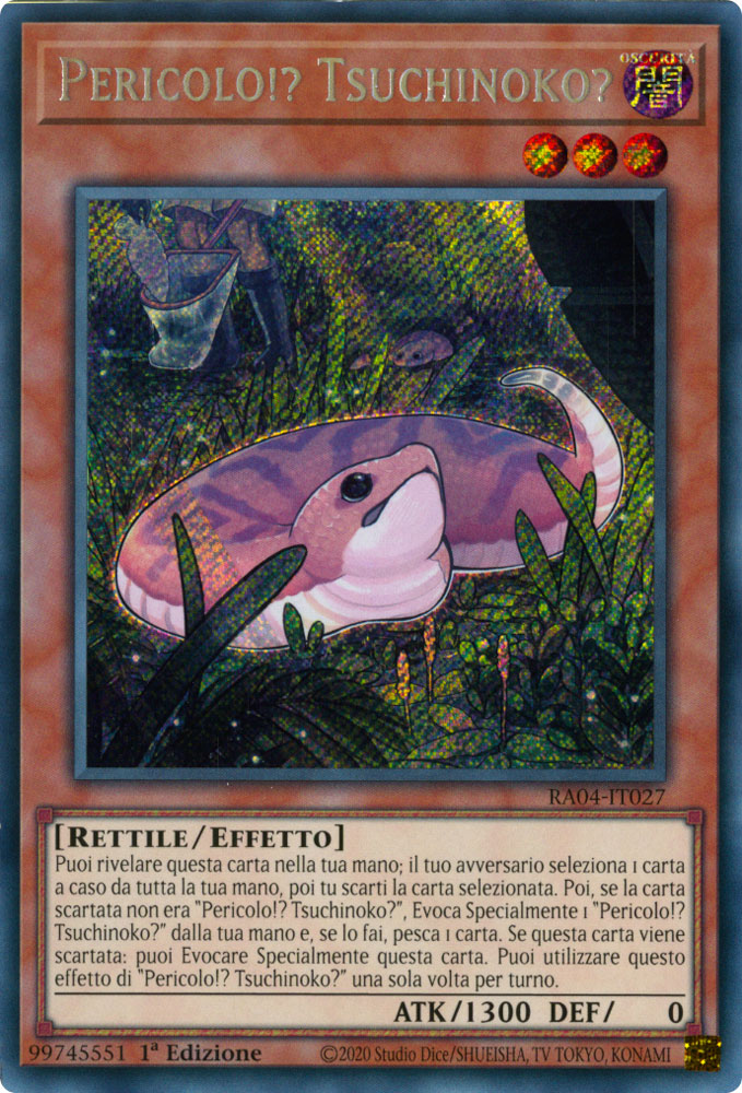 RA04-IT027 Pericolo!? Tsuchinoko? Rara Segreta 1a Edizione (IT) -NEAR MINT-