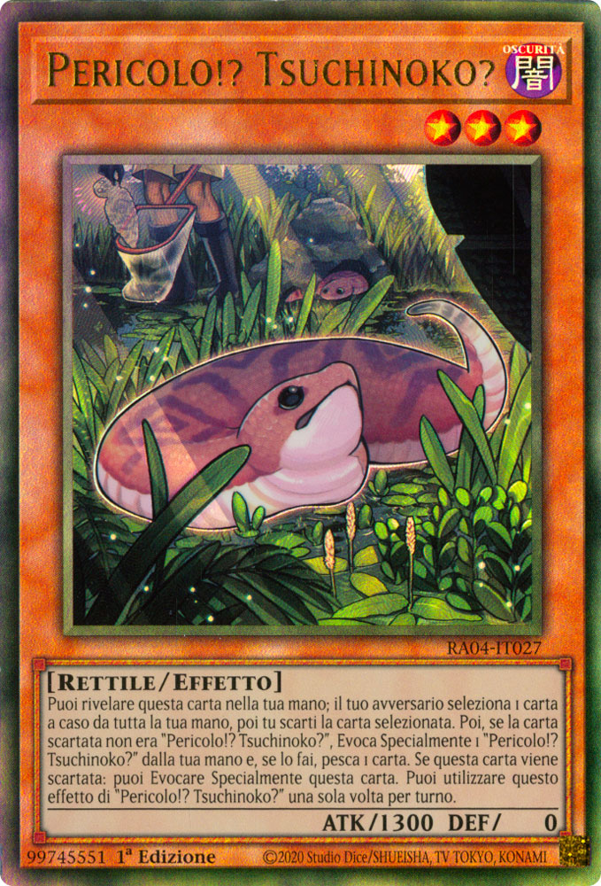 RA04-IT027 Pericolo!? Tsuchinoko? Rara Ultimate 1a Edizione (IT) -NEAR MINT-