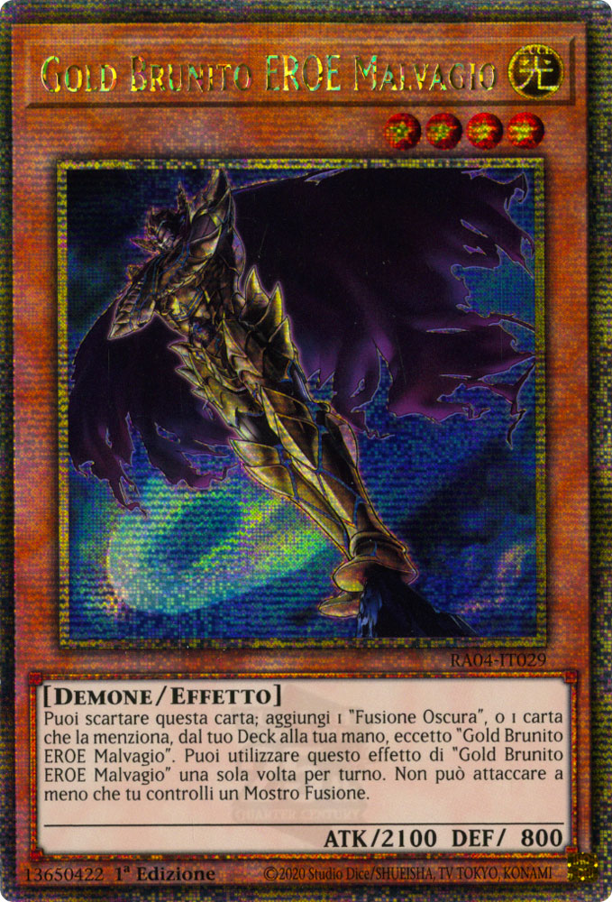 RA04-IT029 Gold Brunito EROE Malvagio Rara Segreta Quarto di Secolo 1a Edizione (IT) -NEAR MINT-