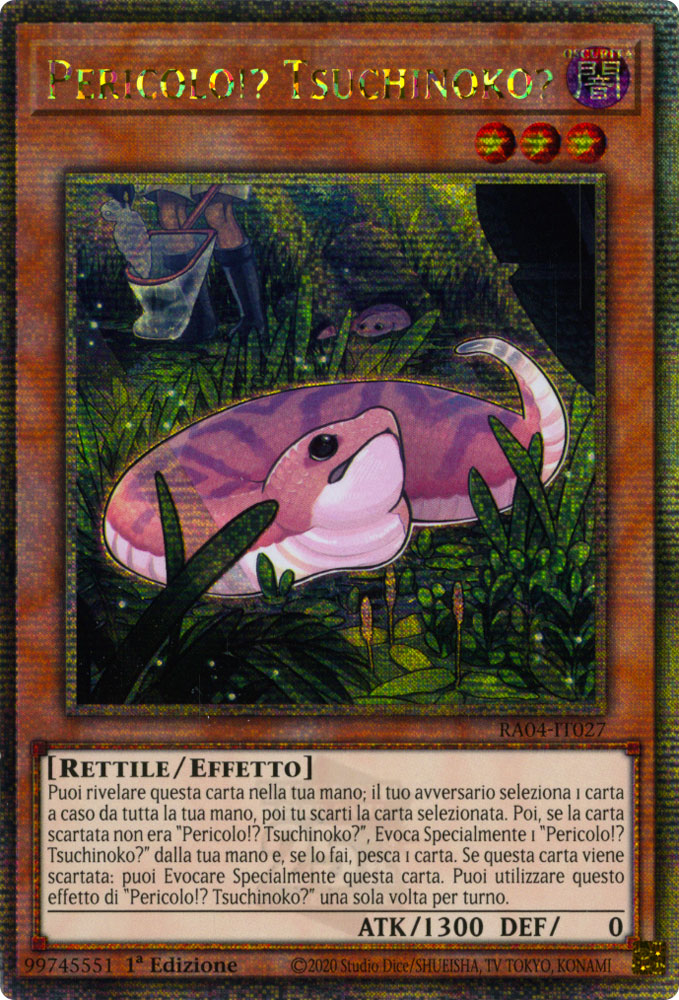 RA04-IT027 Pericolo!? Tsuchinoko? Rara Segreta Quarto di Secolo 1a Edizione (IT) -NEAR MINT-