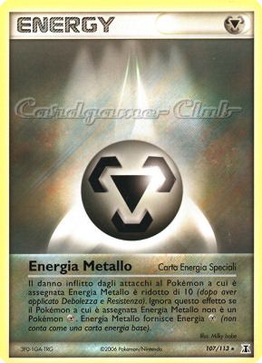 107 / 113 Energia Metallo rara (IT) -NEAR MINT-