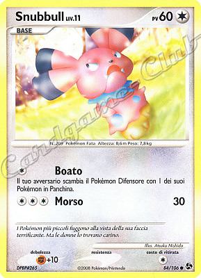 084 / 106 Snubbull LIV.11 comune (IT) -NEAR MINT-