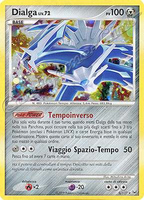 005 / 127 Dialga LIV.72 rara foil (IT) -NEAR MINT-