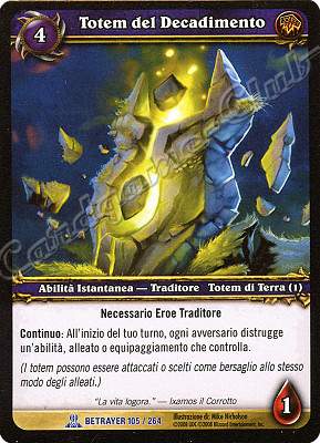 BETRAYER 105 / 264 Totem del Decadimento rara -NEAR MINT-