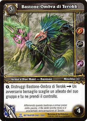 BETRAYER 240 / 264 Bastone-Ombra di Terokk rara -NEAR MINT-
