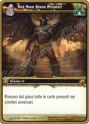BLACK TEMPLE RAID 57/70 Voi Non Siete Pronti! non comune -NEAR MINT-
