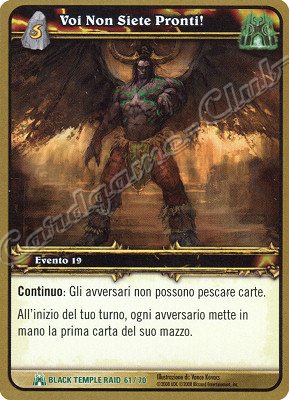 BLACK TEMPLE RAID 61/70 Voi Non Siete Pronti! non comune -NEAR MINT-