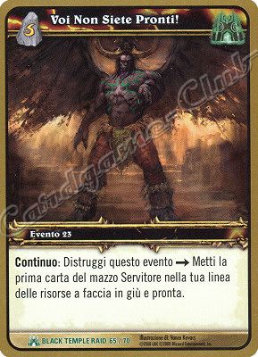 BLACK TEMPLE RAID 65/70 Voi Non Siete Pronti! non comune -NEAR MINT-