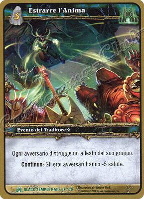 BLACK TEMPLE RAID 67/70 Estrarre l'Anima non comune -NEAR MINT-