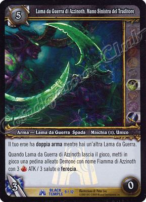 BLACK TEMPLE 09/12 Lama da Guerra di Azzinoth, Mano Sinistra del Traditore rara foil -NEAR MINT-
