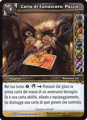 DARKMOON FAIRE 4/5 Carta di Lunascura: Pazzia rara -NEAR MINT-