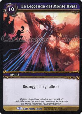 DARK PORTAL 145 / 319 La Leggenda del Monte Hyjal rara (IT) -NEAR MINT-