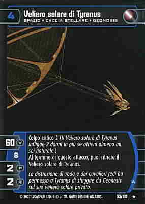 053 / 180 Veliero solare di Tyranus A rara (IT) -NEAR MINT-