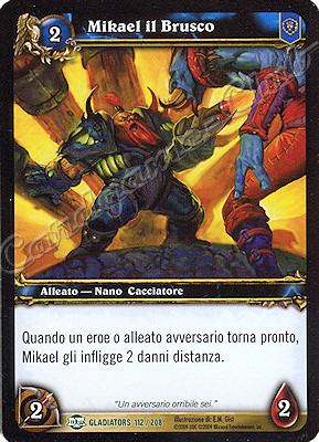 GLADIATORS 112 / 208 Mikael il Brusco non comune -NEAR MINT-
