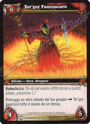 GLADIATORS 144 / 208 Tor'gor Fuocoscuro non comune -NEAR MINT-