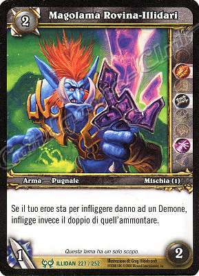 ILLIDAN 227 / 252 Magolama Rovina-Illidari non comune -NEAR MINT-