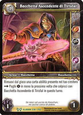 ILLIDAN 230 / 252 Bacchetta Ascendente di Tirisfal non comune -NEAR MINT-