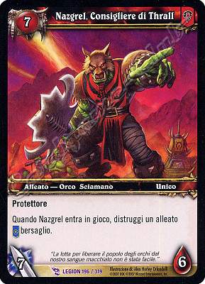 LEGION 196 / 319 Nazgrel, Consigliere di Thrall epica -NEAR MINT-