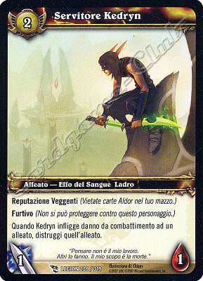 LEGION 239 / 319 Servitore Kedryn comune -NEAR MINT-