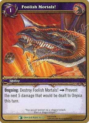 ONYXIA RAID 16/33 Foolish Mortals! non comune -NEAR MINT-