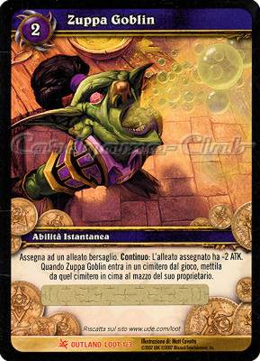 OUTLAND LOOT 1 / 3 Zuppa Goblin leggendaria -NEAR MINT-