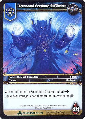 SCOURGEWAR 010 / 270 Xerandaal, Servitore dell'Ombra non comune -NEAR MINT-