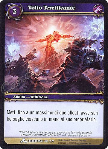 SCOURGEWAR 103 / 270 Volto Terrificante comune -NEAR MINT-