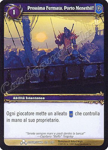 SCOURGEWAR 123 / 270 Prossima Fermata, Porto Menethil! comune -NEAR MINT-