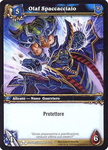 SCOURGEWAR 150 / 270 Olaf Spaccacciaio comune -NEAR MINT-