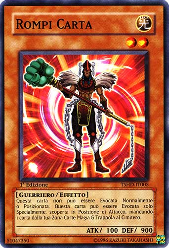 TSHD-IT005 Rompi Carta comune 1a Edizione (IT) -NEAR MINT-