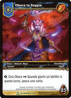 BETRAYER 006 / 264 Obora la Saggia non comune -NEAR MINT-