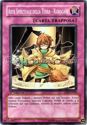 CRV-IT050 Arte Spirituale della Terra-Kurogane comune 1a Edizione (IT) -NEAR MINT-