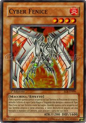 EOJ-IT009 Cyber Fenice super rara 1a Edizione (IT) -NEAR MINT-
