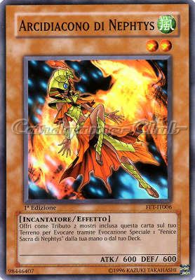 FET-IT006 Arcidiacono di Nephtys comune 1a Edizione (IT) -NEAR MINT-